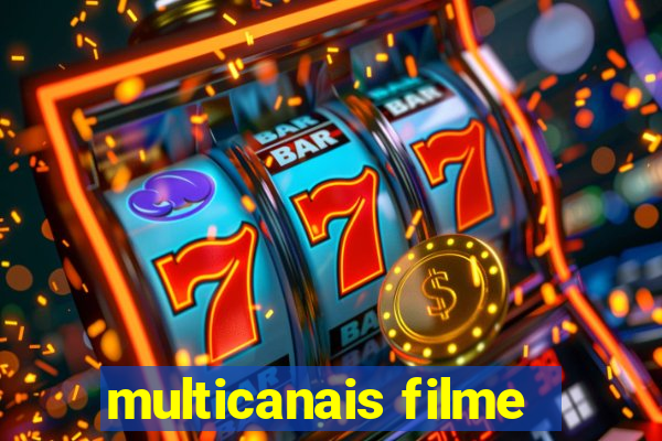 multicanais filme